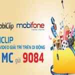 Dịch vụ Mobifone Clip Mobifone