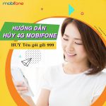 Cách hủy gói cước 4G Mobifone