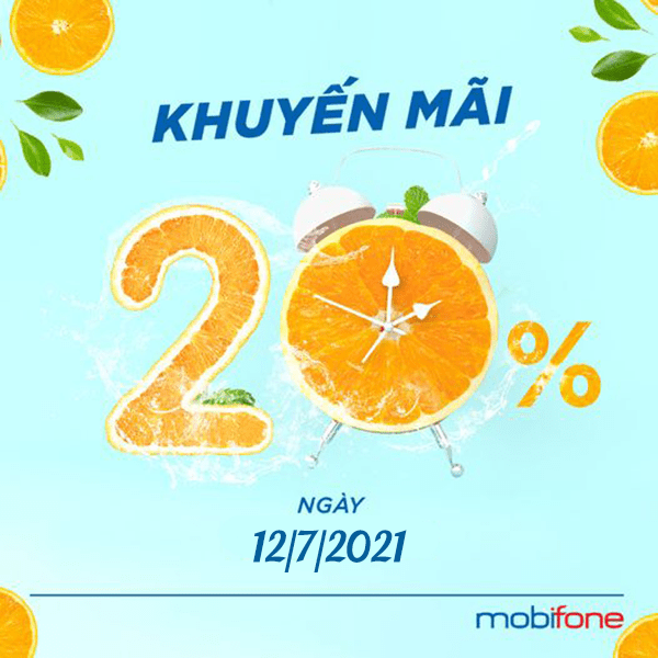 Mobifone khuyến mãi 12/7/2021 NGÀY VÀNG tặng 20% giá trị tiền nạp