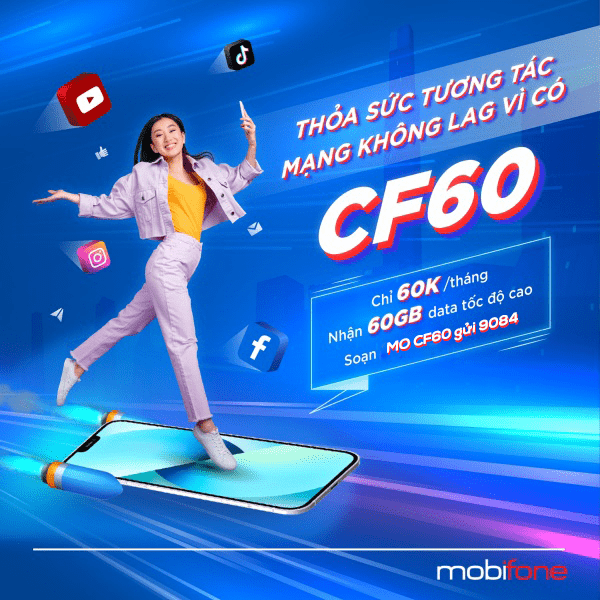 Đăng ký gói CF60 Mobifone nhận ngay 60GB data và gọi thoại, nhắn tin thả ga