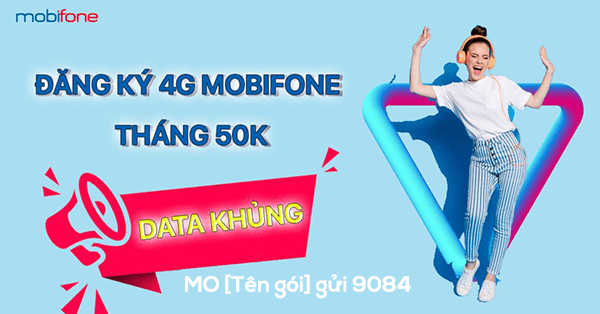 Đăng ký 4G Mobifone 50k 1 tháng thả ga dùng mạng suốt 30 ngày