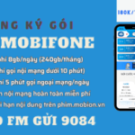 Đăng ký gói FM Mobifone chỉ 180k có ngay 240GB/tháng, free gọi thoại