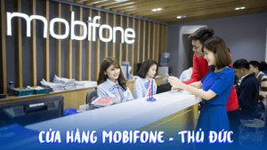 Cập nhật danh sách cửa hàng Mobifone Thủ Đức – Hồ Chí Minh mới nhất